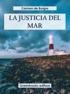 Ebook La justicia del mar di Carmen de Burgos edito da Greenbooks Editore