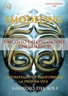 Ebook Emodeling - L'ascolto dell'inconscio che guarisce di Giorgio Del Sole edito da Youcanprint