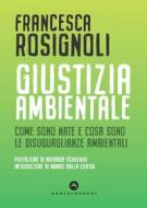 Ebook Giustizia ambientale di Francesca Rosignoli edito da Castelvecchi