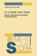 Ebook Le forme del nero di Andrea Baravelli edito da Franco Angeli Edizioni