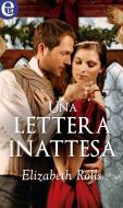 Ebook Una lettera inattesa (eLit) di Elizabeth Rolls edito da HarperCollins Italia