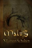 Ebook Malus di N. Latteri Scholten edito da ilmiolibro self publishing