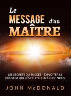 Ebook Le Message d&apos;un Maître (Traduit) di John McDonald edito da Stargatebook