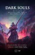 Ebook Dark Souls : Beyond the Grave - Volume 2 di Damien Mecheri, Sylvain Romieu edito da Third Editions