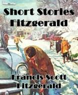 Ebook Short Stories Fitzgerald di Francis Scott Fitzgerald edito da BookRix