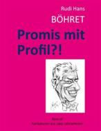Ebook Promis mit Profil di Rudi Hans Böhret edito da Books on Demand