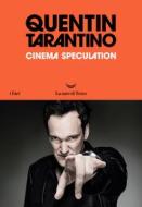 Ebook Cinema Speculation di Quentin Tarantino edito da La nave di Teseo