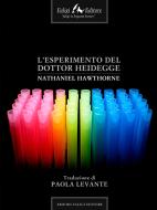 Ebook L’esperimento del Dottor Heidegger di Hawthorne Nathaniel edito da Faligi Editore