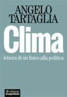 Ebook Clima di Angelo Tartaglia edito da Edizioni Gruppo Abele