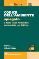 Ebook Codice dell'ambiente spiegato di Luigi Tramontano, Francesco Cappilli edito da Casa Editrice La Tribuna