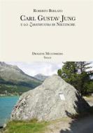 Ebook Carl Gustav Jung e lo "Zarathustra" di Nietzsche di Roberto Berlato edito da Diogene Multimedia