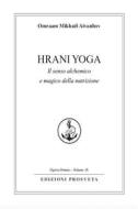 Ebook Hrani Yoga di Omraam Mikhaël Aïvanhov edito da Prosveta soc. coop.  arl
