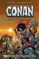 Ebook Conan il Conquistatore - L'ora del dragone di Roy Thomas, John Buscema, Gil Kane edito da Panini Spa - Socio Unico