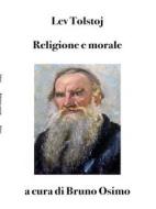 Ebook Religione e morale (Tradotto) di Lev Tolstoj edito da Bruno Osimo