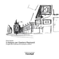 Ebook Il disegno per Gaetano Rapisardi di Elena Ippoliti edito da Franco Angeli Edizioni