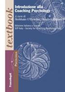 Ebook Introduzione alla Coaching Psychology di AA. VV. edito da Franco Angeli Edizioni