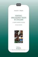 Ebook Editing specialised texts in English. II edition di Amanda C. Murphy edito da LED Edizioni Universitarie