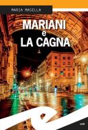 Ebook Mariani e la cagna di Maria Masella edito da Fratelli Frilli Editori