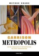 Ebook Garrison Metropolis di Metuge Ekane edito da Books on Demand