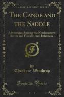 Ebook The Canoe and the Saddle di Theodore Winthrop edito da Forgotten Books