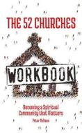 Ebook The 52 Churches Workbook di Peter DeHaan edito da Rock Rooster Books
