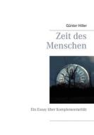 Ebook Zeit des Menschen di Günter Hiller edito da Books on Demand