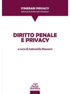 Ebook Diritto penale e privacy di Antonella Massaro edito da Pacini Editore