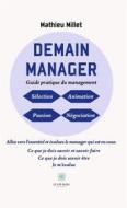 Ebook Demain manager di Mathieu Millet edito da Le Lys Bleu Éditions