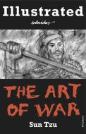Ebook The Art of War (Illustrated) di Sun Tzu, Onésimo Colavidas edito da FV Éditions