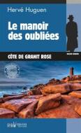 Ebook Le manoir des oubliées di Hervé Huguen edito da Palémon