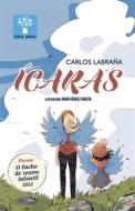 Ebook Ícaras (Premio O Facho de teatro infantil 2022) di Carlos Labraña edito da Editorial Galaxia S. A.