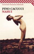 Ebook Nahui di Pino Cacucci edito da Feltrinelli Editore