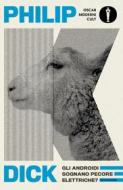 Ebook Gli androidi sognano pecore elettriche? di Dick Philip K. edito da Mondadori