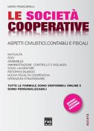 Ebook Società cooperative (Le). Aspetti civilistici, contabili e fiscali di Mario Frascarelli edito da Edizioni FAG