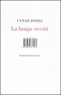 Ebook La lunga siccità di Cynan Jones edito da ISBN