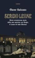 Ebook Sergio Leone di Claver Salizzato edito da Edizioni Falsopiano