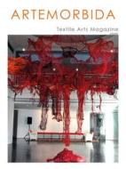 Ebook ArteMorbida Textile Arts Magazine - 02 2021 EN di AUTORI VARI edito da MANU&apos; srls