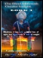Ebook The Blind Man With Greater Insight di Vusi Mxolisi Zitha edito da BookRix
