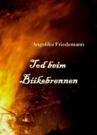 Ebook Tod beim Biikebrennen di Angelika Friedemann edito da Books on Demand