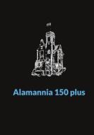 Ebook Alamannia 150 plus di Jost Reischmann edito da Books on Demand