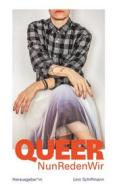 Ebook Queer NunRedenWir di Linn Schiffmann edito da Books on Demand