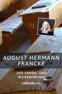 Ebook August Hermann Francke di Rosalie Koch edito da Folgen Verlag