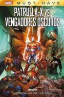 Ebook Marvel Must Have. Patrulla-X Vs. Vengadores oscuros. Utopía di Marc Silvestri edito da Panini España SA