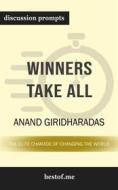 Ebook Summary: "Winners Take All: The Elite Charade of Changing the World" by Anand Giridharadas | Discussion Prompts di bestof.me edito da bestof.me