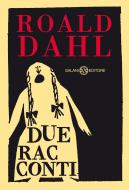 Ebook Due racconti di Roald Dahl edito da Salani Editore