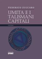 Ebook Umita e i talismani capitali di Federico Zuccaro edito da BookSprint Edizioni