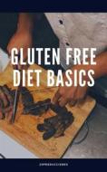 Ebook Gluten free diet basics di 29producciones edito da Aitor Martin