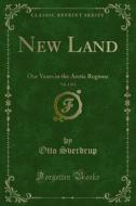 Ebook New Land di Otto Sverdrup edito da Forgotten Books
