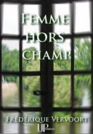 Ebook Femme hors champ di Frédérique Vervoort edito da UPblisher