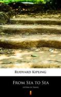 Ebook From Sea to Sea di Rudyard Kipling edito da Ktoczyta.pl